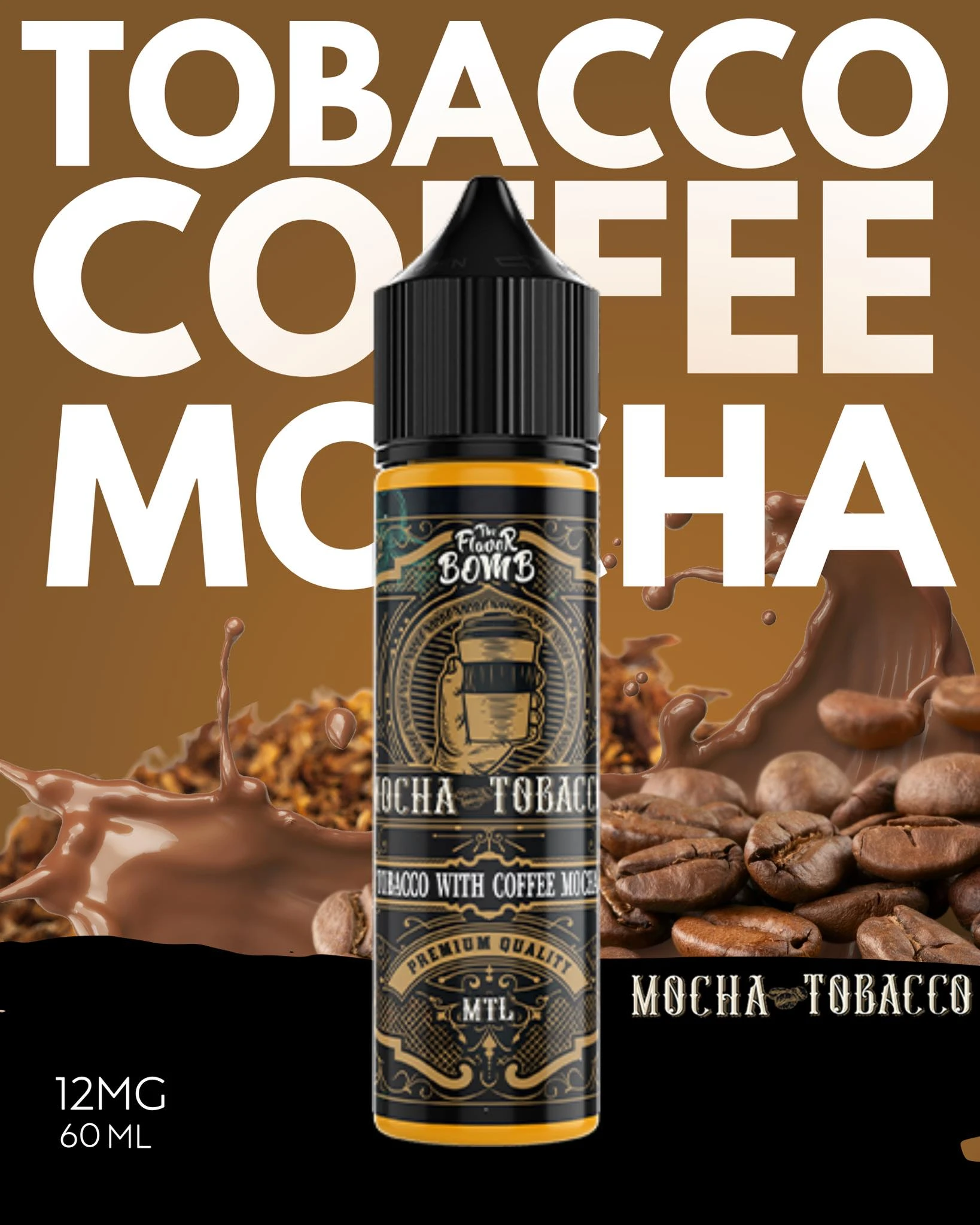 قنبلة الطعم - موكا توباكو - MTL - 60 مل 1 بريميوم ذا فليفور بومب - موكا توباكو - MTL - 60 مل - منتج تبخير عالي الجودة متوفر في مصر